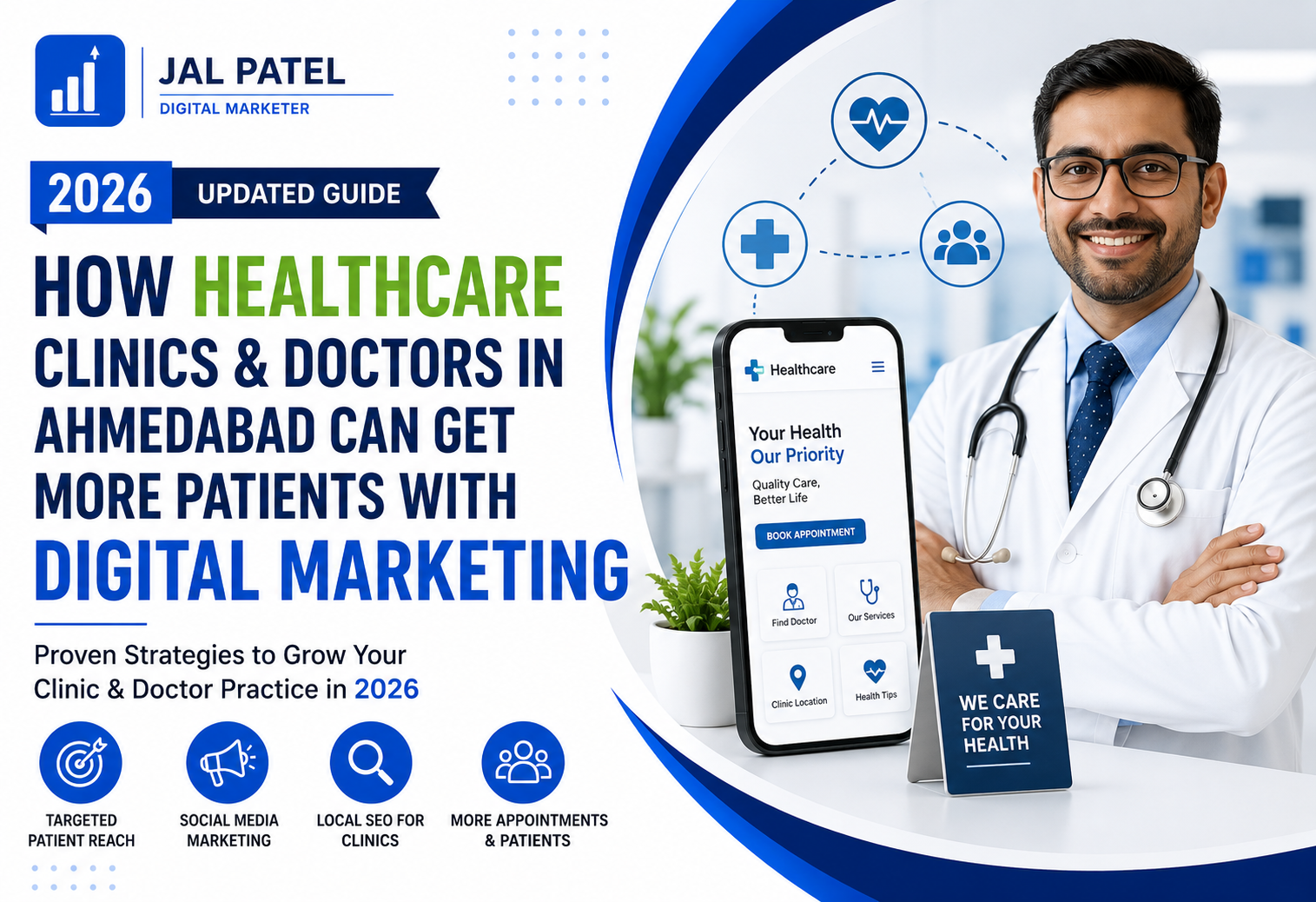 How Healthcare Clinics and Doctors in Ahmedabad Can Get More Patients with Digital Marketing in 2026 - Guide by Jal Patel Digital Marketer